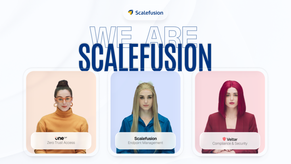 One Platform. One Agent _ Scalefusion