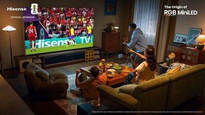 Hisense Kicks Off FIFA World Cup 2026™ Campaign, Bringing Fans Closer Through “Innovating a Brighter Life”
